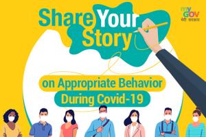 ‘Share your Story’ On Appropriate Behavior During Covid-19