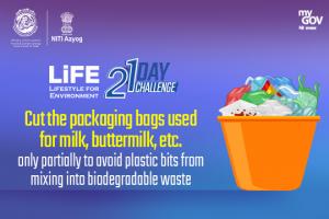 Day 13- Cut the packaging bags used for milk, buttermilk, etc. only partially to avoid plastic bits from mixing into biodegradable waste