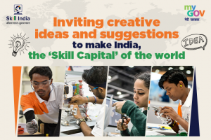 Inviting creative ideas and suggestions to make India the Skill Capital of the world