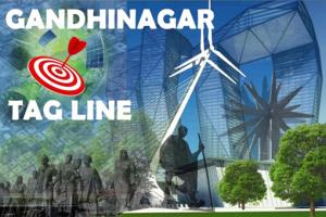 What could be the most suitable "TAG LINE” for the city of Gandhinagar?