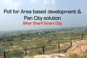 Vote for shortlisted Area based development & Pan city solution in Biharsharif Smart City 