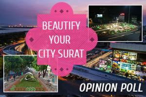 Surat Municipal Corporation wants to know public opinion about beautification of Surat City. Your valuable opinion/inputs would be helpful in beautify and enhance the city life
