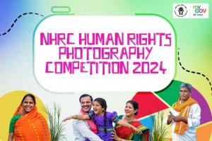 NHRC मानवाधिकार फोटोग्राफी प्रतियोगिता 2024