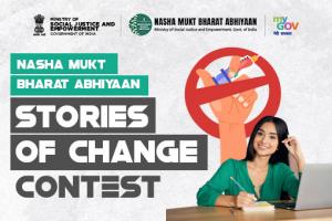 NASHA MUKT BHARAT ABHIYAAN STORIES OF CHANGE CONTEST