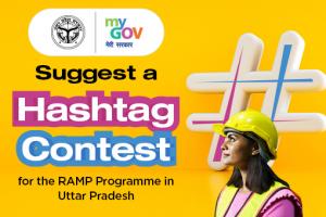 Suggest a Hashtag Contest for the RAMP Programme in Uttar Pradesh