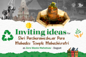 Inviting Ideas for Shri Parshurameshwar Pura Mahadev Temple Mahashivratri as Zero Waste Mahotsav – Baghpat