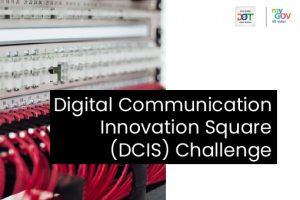 Digital Communication Innovation Square (DCIS) Challenge