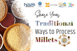 Share Your Traditional Ways to Process Millets