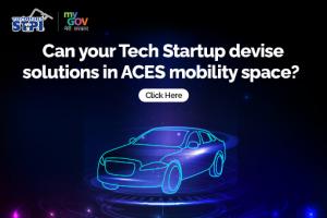 Inviting Tech Startups to devise solutions in ACES mobility space