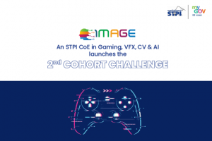 STPI launches 2nd Cohort Challenge of IMAGE- A STPI CoE in Gaming, VFX, CV and AI for Start-ups