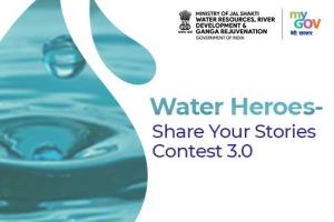 Water Heroes – Share Your Stories Contest 3.0