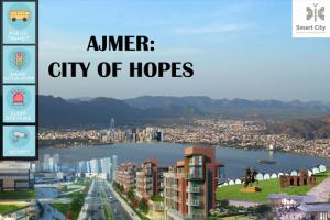 Smart City Ajmer - City of hopes
