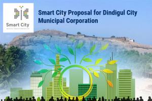 Draft Smart City Proposal for Dindigul City Draft Smart City Proposal for Dindigul City